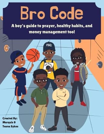 Bro Code: A boy’s guide to prayer, healthy habits, and money management too! -