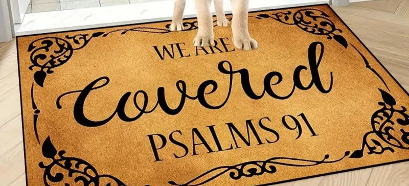 Door Mat - We Are Covered - Psalm 91