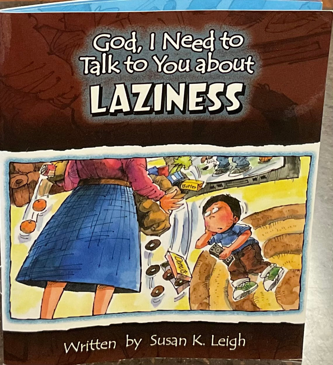 God I Need to Talk to You about LAZINESS