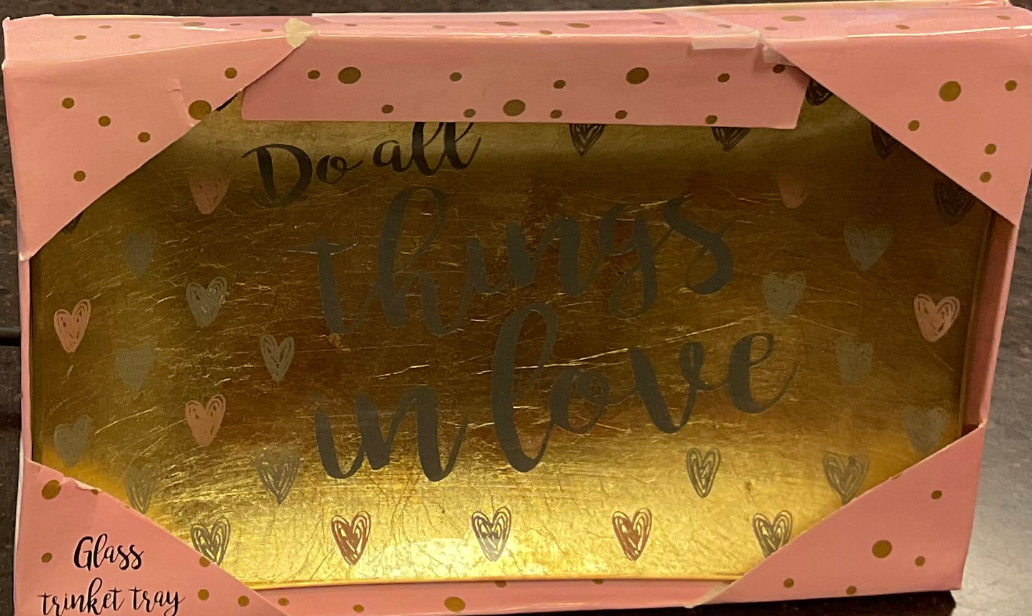 Trinket Tray Do All Things/Love-Retangle
