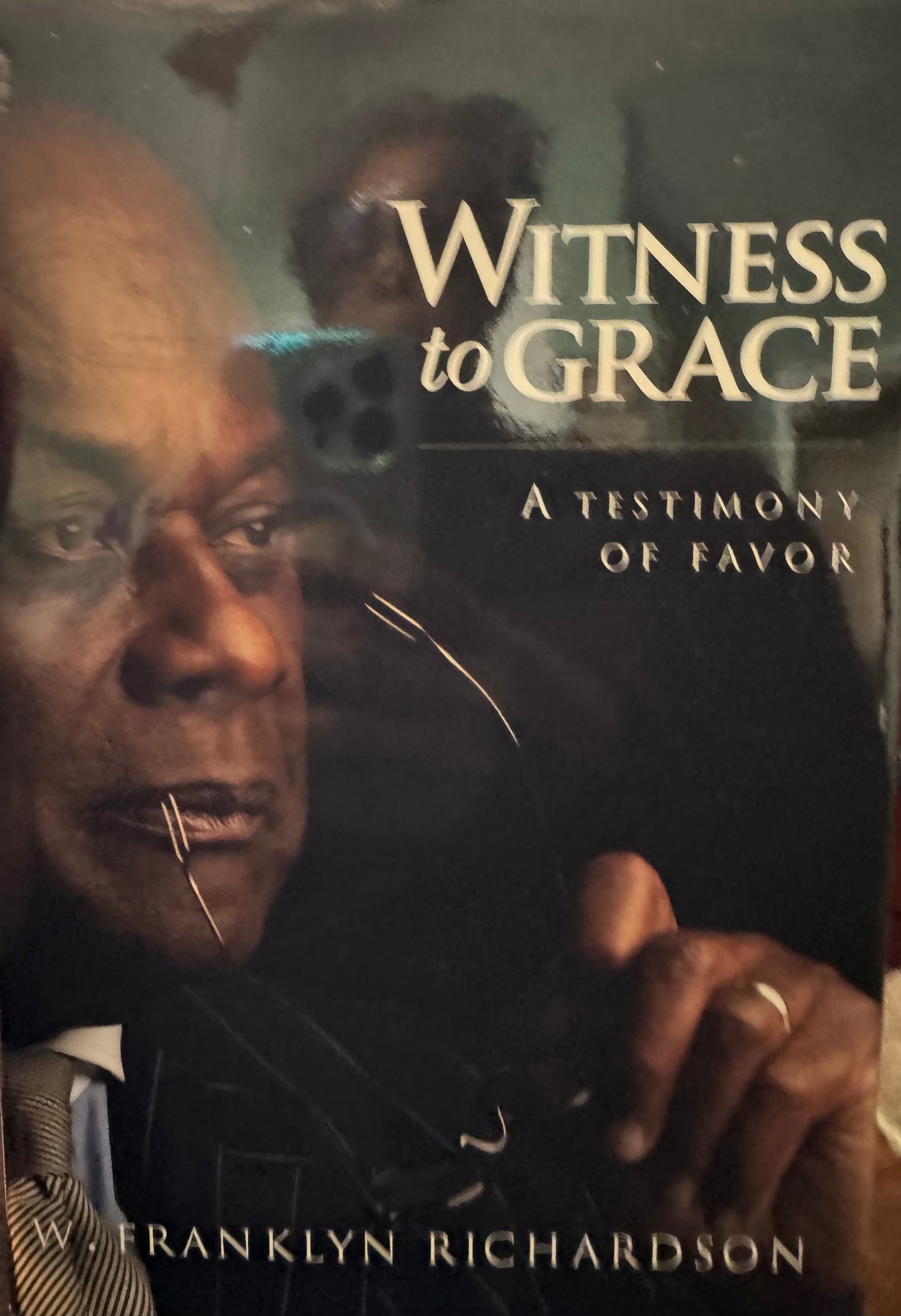 Book - Witness to Grace - W. Franklyn Richardson