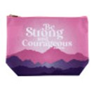 Makeup Pouch - Be Strong & Courageous