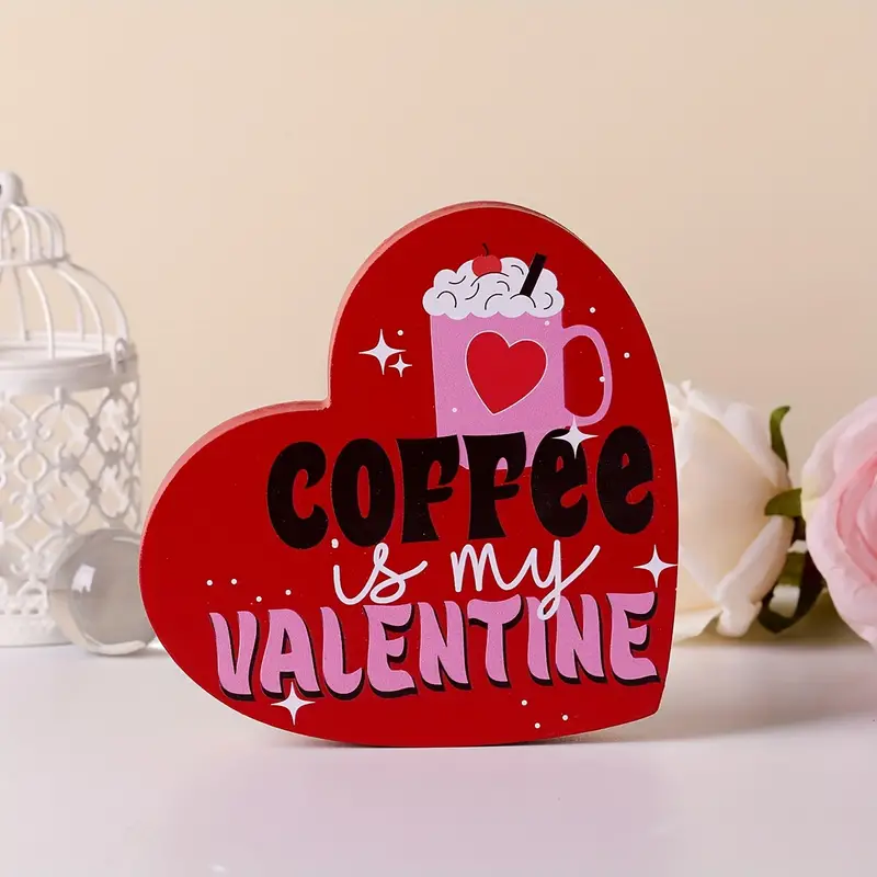 Sign - Coffee is My Valentine