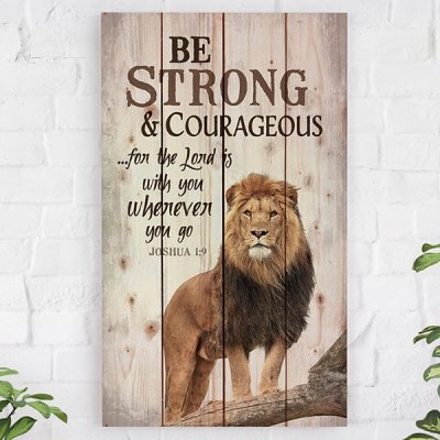 Wall Art - Be Strong & Courageous