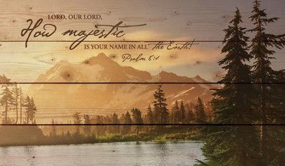 Wall Art - Rustic - How Majestic...