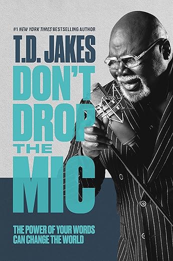 Book - Don't Drop the Mic - TD Jakes