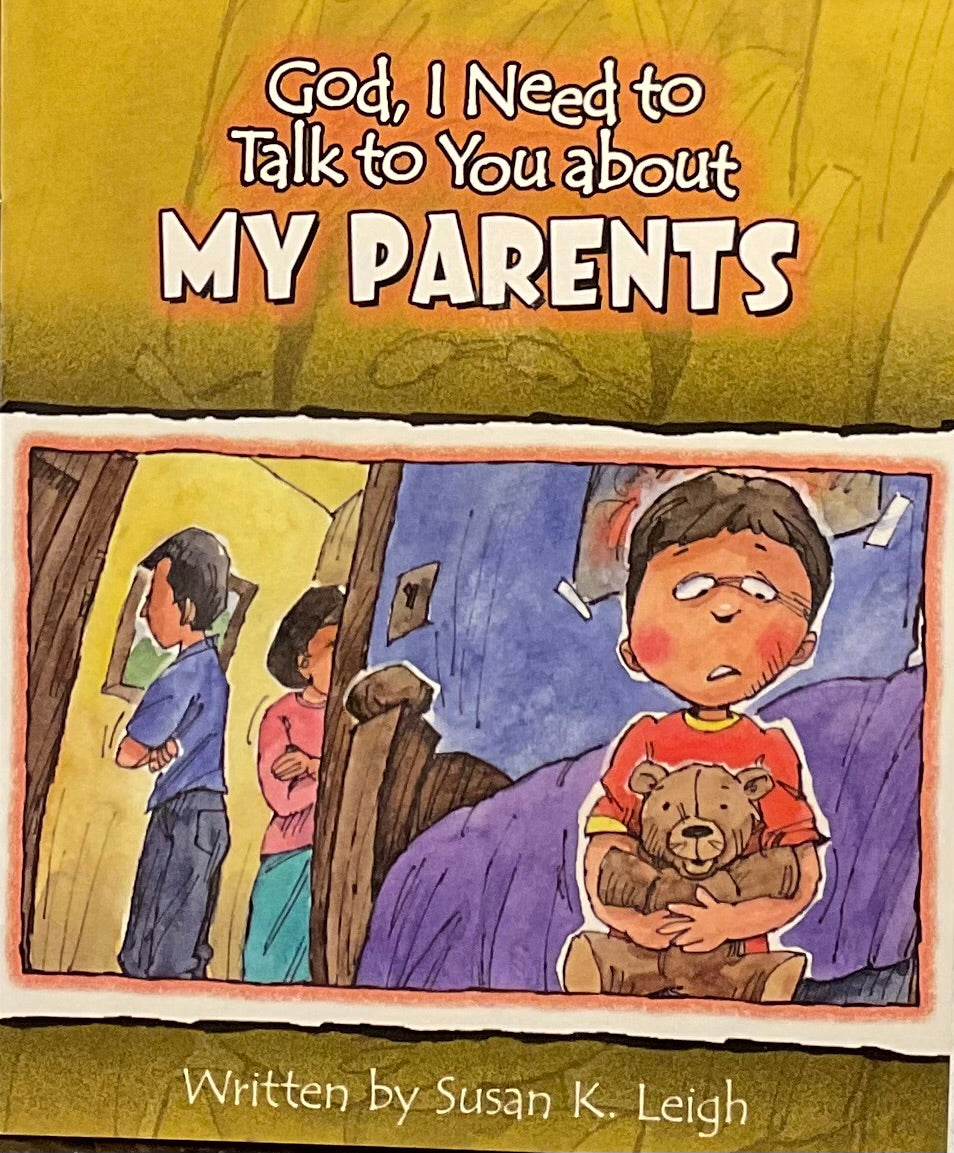 God I Need to Talk to You about MY PARENTS
