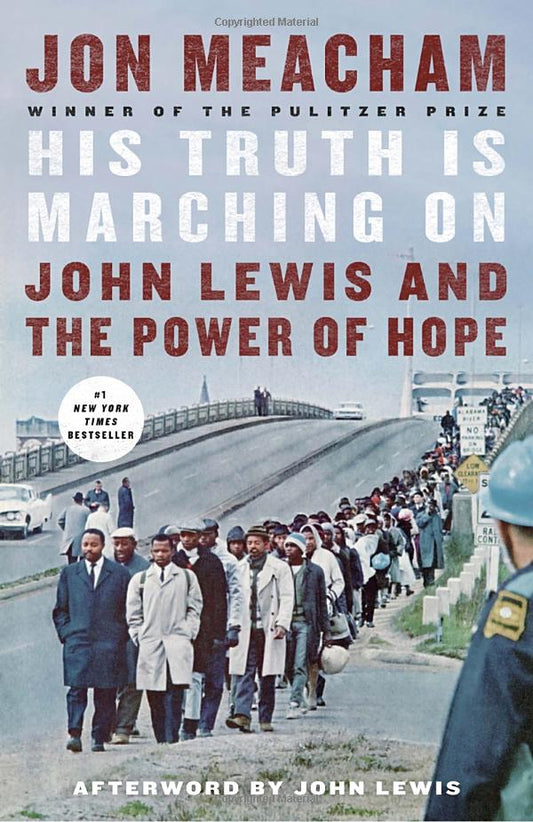 His Truth is Marching On John Lewis