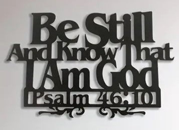 Wall Art - Metal - Be Still and Know